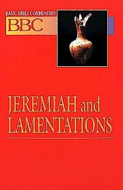 Basic Bible Commentary Jeremiah and Lamentations