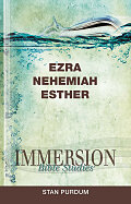 Immersion Bible Studies: Ezra, Nehemiah, Esther
