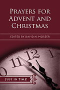 Just in Time! Prayers for Advent and Christmas