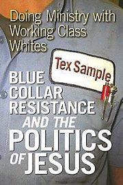 Blue Collar Resistance and the Politics of Jesus - eBook [ePub]