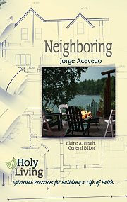 Holy Living: Neighboring
