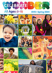 Celebrate Wonder All Ages Spring 2024 DVD