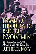 Toward a Theology of Radical Involvement