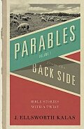 Parables from the Back Side Volume 1
