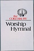 The Cokesbury Worship Hymnal Accompaniment Edition