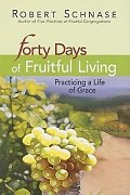 Forty Days of Fruitful Living