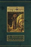 Finding Jesus in His Prayers - eBook [ePub]