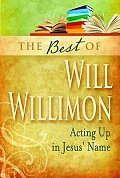 The Best of Will Willimon