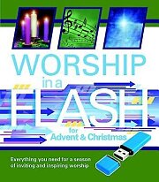 Worship in a Flash for Advent & Christmas
