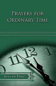 Just in Time! Prayers for Ordinary Time - eBook [ePub]