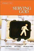 Journey 101: Serving God Participant Guide