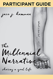 The Millennial Narrative: Participant Guide