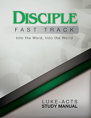 Disciple Fast Track Into the Word, Into the World Luke-Acts Study Manual - eBook [ePub]