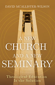 A New Church and A New Seminary
