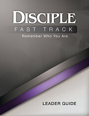Disciple Fast Track Remember Who You Are Leader Guide - eBook [ePub]