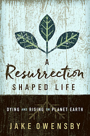 A Resurrection Shaped Life