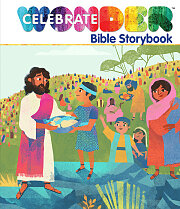 Celebrate Wonder Bible Storybook