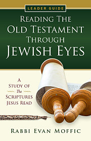 Reading the Old Testament Through Jewish Eyes Leader Guide