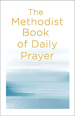 The Methodist Book of Daily Prayer