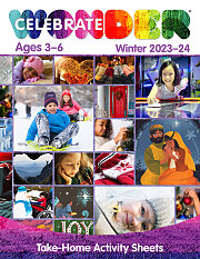 Celebrate Wonder All Ages Winter 2023-24 Ages 3-6 Take-Home Activity Sheets