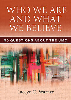Who We Are and What We Believe Companion Reader